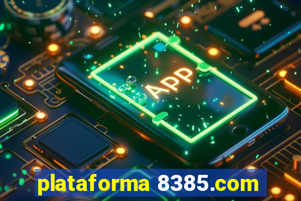 plataforma 8385.com